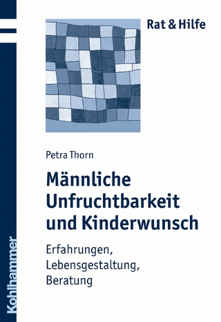 Männliche Unfruchtbarkeit und Kinderwunsch - Petra Thorn