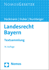 Landesrecht Bayern - Heckmann, Dirk; Huber, Karl; Numberger, Ulrich