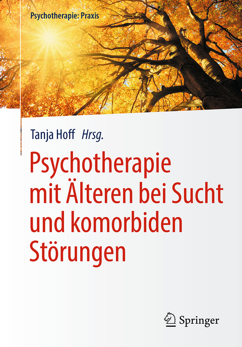 Psychotherapie mit Älteren bei Sucht und komorbiden Störungen - 