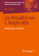 Zur Aktualität von C. Wright Mills: Einführung in sein Werk Oliver Neun Author