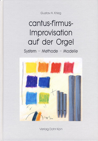 cantus-firmus-Improvisation auf der Orgel - Gustav A Krieg