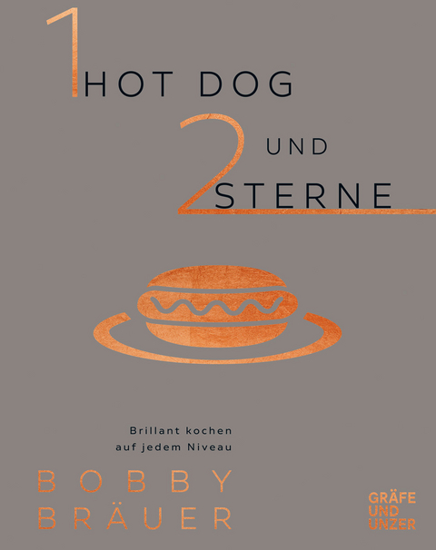 Ein Hot Dog und zwei Sterne - Bobby Bräuer