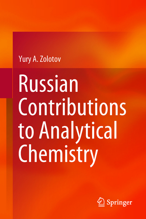 Russian Contributions to Analytical Chemistry - Yury A. Zolotov