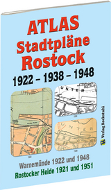 ATLAS - Stadtpläne von ROSTOCK 1922 – 1938 – 1948 - 