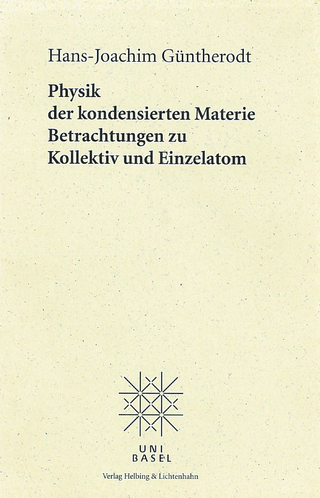 Physik der kondensierten Materie - Hans J Güntherodt
