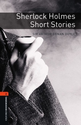 Sherlock Holmes Short Stories Level 2 Oxford Bookworms Library - Arthur Conan Doyle