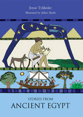 Stories from Ancient Egypt - Tyldesley Joyce A. Tyldesley; Heath Julian Heath
