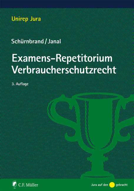 Examens-Repetitorium Verbraucherschutzrecht - Jan Schürnbrand, Ruth Janal