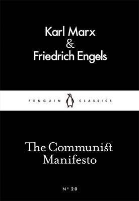 Communist Manifesto - Friedrich Engels; Karl Marx