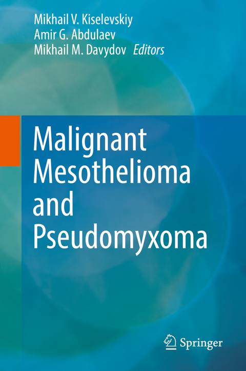 Malignant Mesothelioma and Pseudomyxoma - 