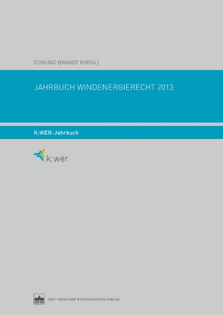 Jahrbuch Windenergierecht 2013 - Edmund Brandt
