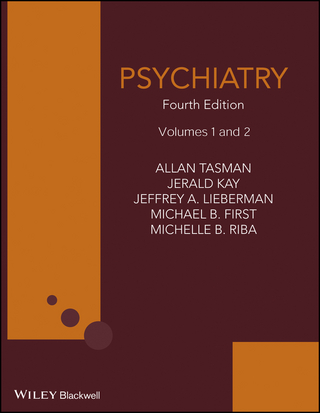 Psychiatry - Allan Tasman; Jerald Kay; Jeffrey A. Lieberman; Michael B. First; Michelle Riba