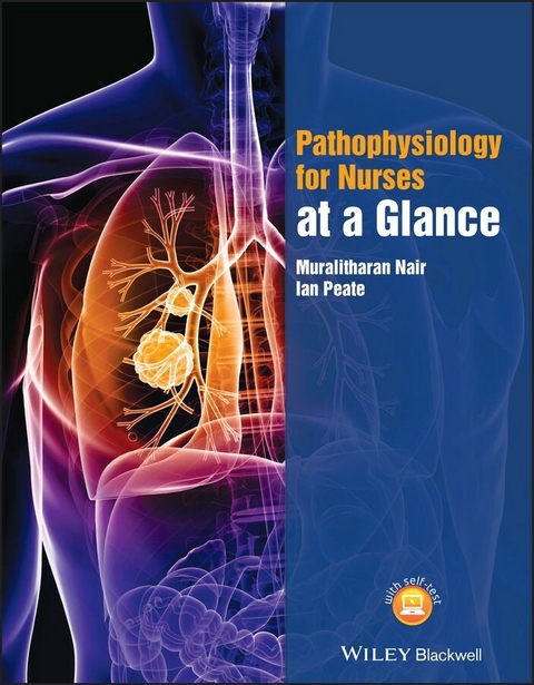 Pathophysiology for Nurses at a Glance -  Muralitharan Nair,  Ian Peate