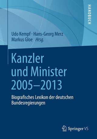 Kanzler und Minister 2005 - 2013 - Udo Kempf; Hans-Georg Merz; Markus Gloe