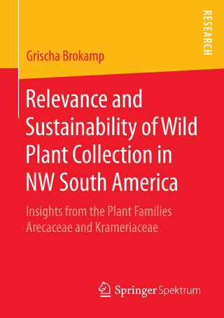 Relevance and Sustainability of Wild Plant Collection in NW South America - Grischa Brokamp