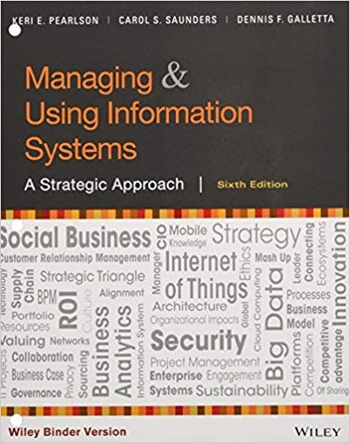 Managing & Using Information Systems - Keri E. Pearlson, Carol S. Saunders, Dennis F. Galletta