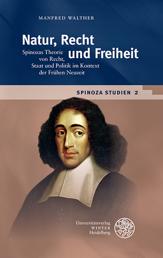 Spinoza-Studien / Natur, Recht und Freiheit - Manfred Walther