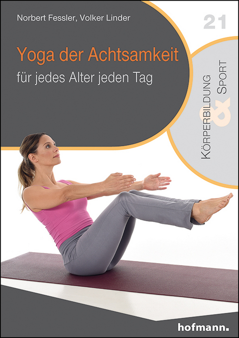 Yoga der Achtsamkeit - Norbert Fessler, Volker Linder