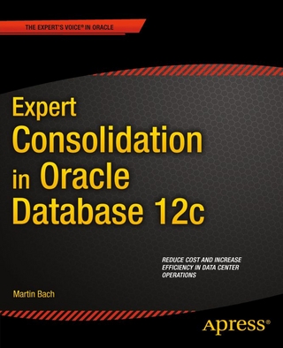 Expert Consolidation in Oracle Database 12c - Martin Bach