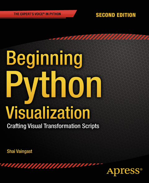 Beginning Python Visualization -  Shai Vaingast