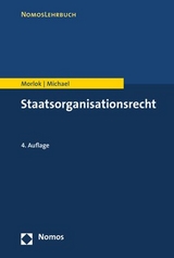 Staatsorganisationsrecht - Morlok, Martin; Michael, Lothar