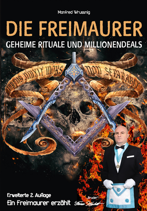 Die Freimaurer – geheime Rituale und Millionendeals (zweite erweiterte Auflage) - Manfred Wrussnig