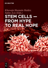 Stem Cells – From Hype to Real Hope - 