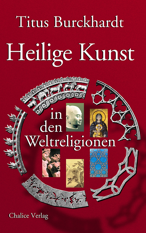 Heilige Kunst in den Weltreligionen - Titus Burckhardt