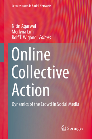 Online Collective Action - Nitin Agarwal; Merlyna Lim; Rolf T. Wigand