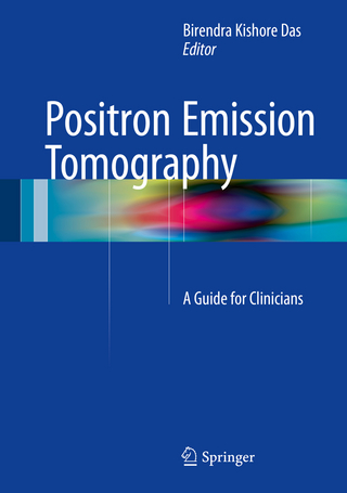 Positron Emission Tomography - Birendra Kishore Das