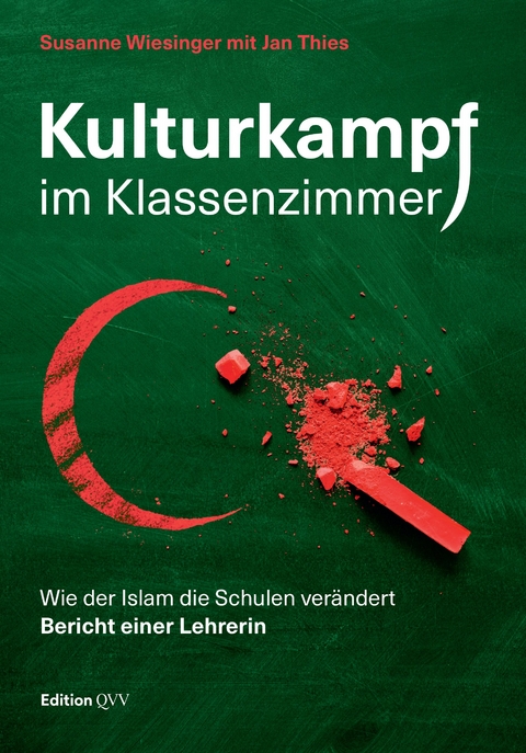 Kulturkampf im Klassenzimmer - Susanne Wiesinger