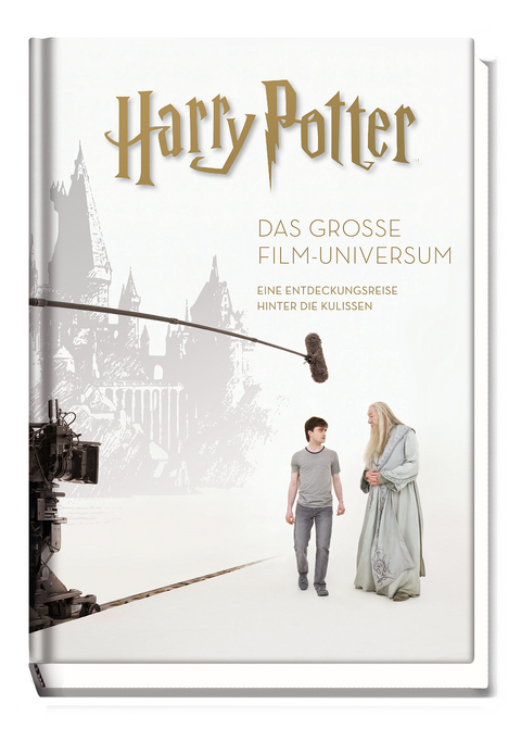 Harry Potter: Das große Film-Universum (Erweiterte, überarbeitete Neuausgabe) - Bob McCabe