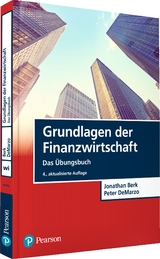 Grundlagen der Finanzwirtschaft - Das Übungsbuch - Berk, Jonathan; DeMarzo, Peter