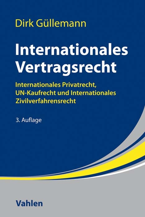 Internationales Vertragsrecht - Dirk Güllemann