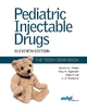 Pediatric Injectable Drugs - Stephanie J. Phelps; Kelley R. Lee; Tracy M. Hagemann; A. Jill Thompson