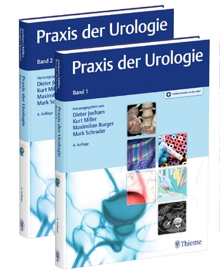 Praxis der Urologie - Dieter Jocham; Kurt Miller; Maximilian Burger; Mark Schrader