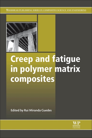 Creep and Fatigue in Polymer Matrix Composites - Rui Miranda Guedes