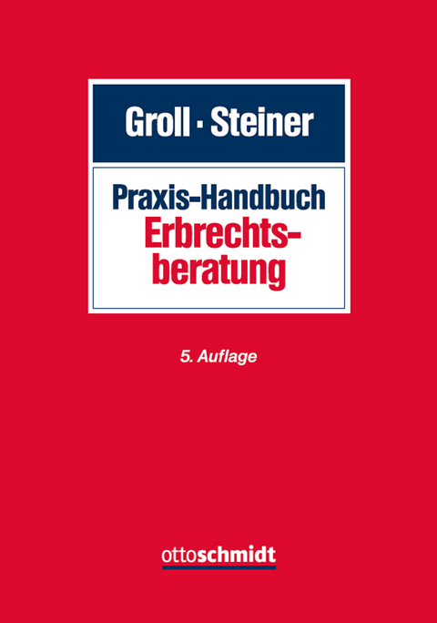 Praxis-Handbuch Erbrechtsberatung - 