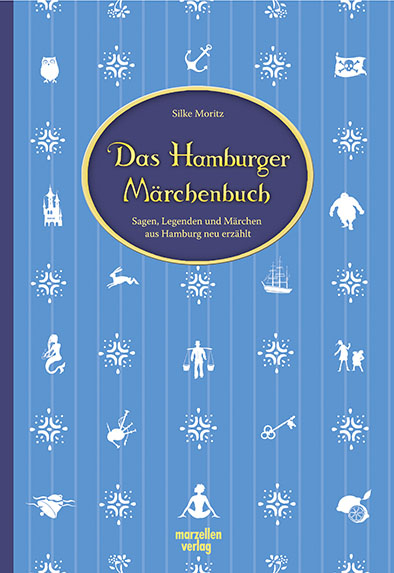 Das Hamburger Märchenbuch - Silke Moritz