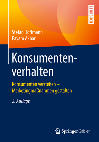 Konsumentenverhalten: Konsumenten verstehen - Marketingmaßnahmen gestalten Stefan Hoffmann Author