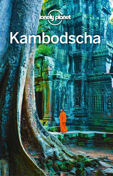 LONELY PLANET Reiseführer Kambodscha - Nick Ray