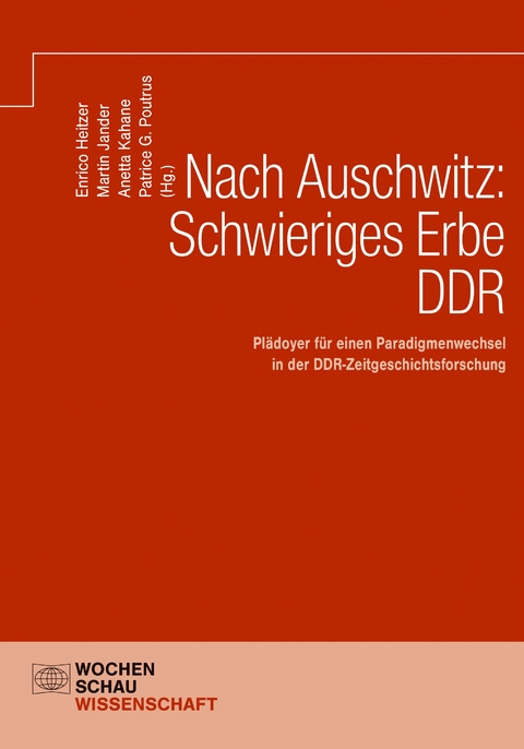 Nach Auschwitz: Schwieriges Erbe DDR - 