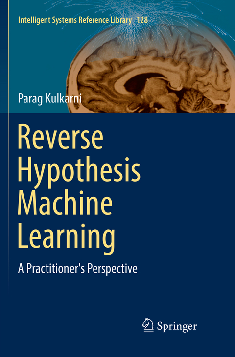 Reverse Hypothesis Machine Learning - Parag Kulkarni