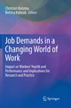 Job Demands in a Changing World of Work: Impact on Workers' Health and Performance and Implications for Research and Practice