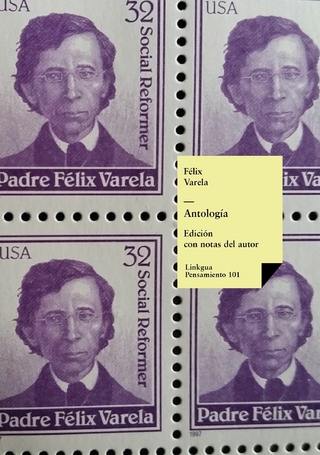 Antología - Félix Varela y Morales