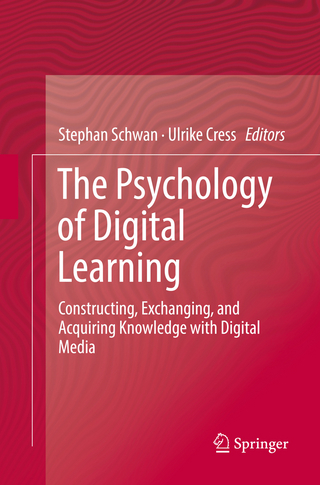 The Psychology of Digital Learning - Stephan Schwan; Ulrike Cress