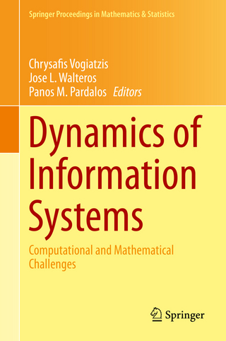 Dynamics of Information Systems - Chrysafis Vogiatzis; Jose L. Walteros; Panos M. Pardalos