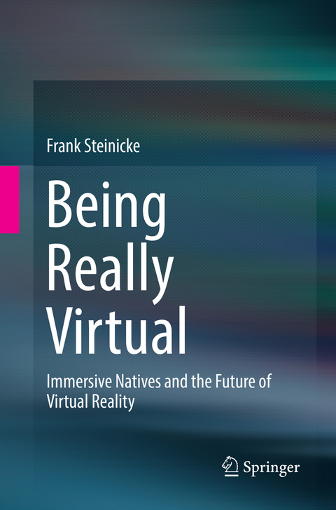Being Really Virtual - Frank Steinicke