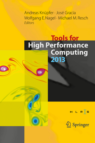 Tools for High Performance Computing 2013 - Andreas Knüpfer; José Gracia; Wolfgang E. Nagel; Michael M. Resch