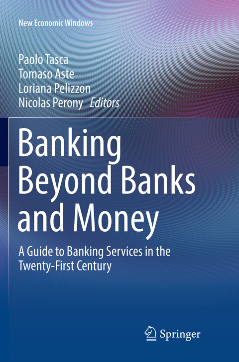 Banking Beyond Banks and Money - 